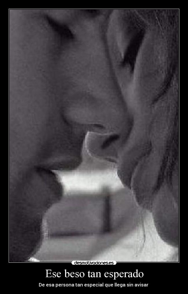 Ese beso tan esperado - 