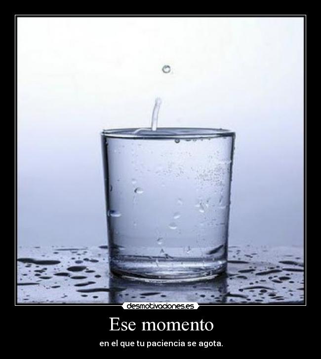 Ese momento -
