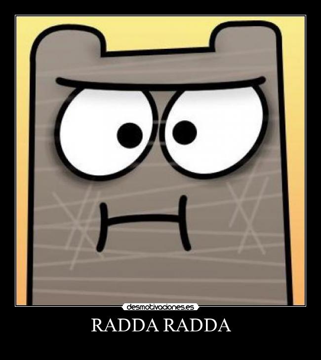 RADDA RADDA -