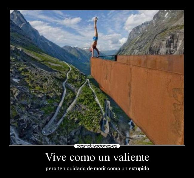 Vive como un valiente - 