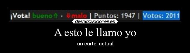A esto le llamo yo - un cartel actual
