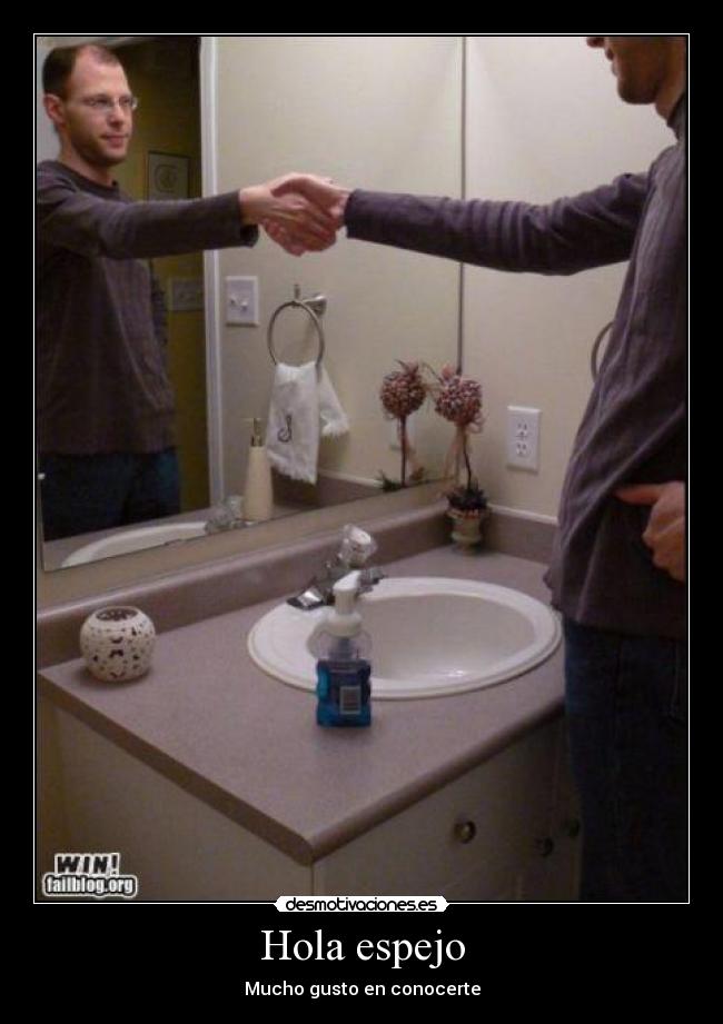 Hola espejo - 