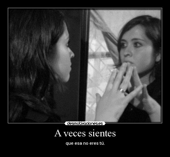 A veces sientes - 