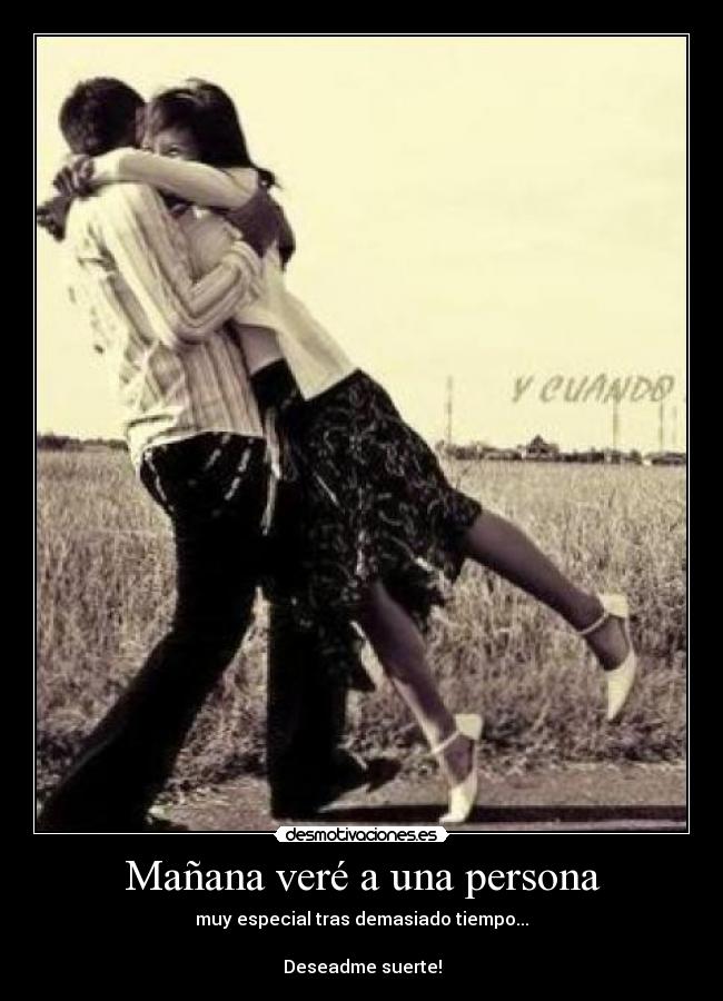 Mañana veré a una persona -