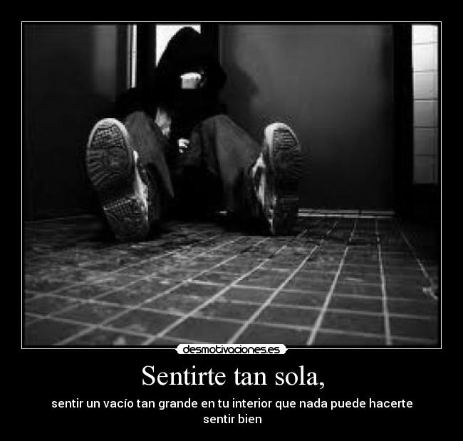 Sentirte tan sola, - 