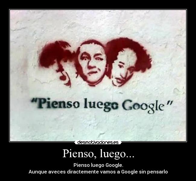 Pienso, luego... - 