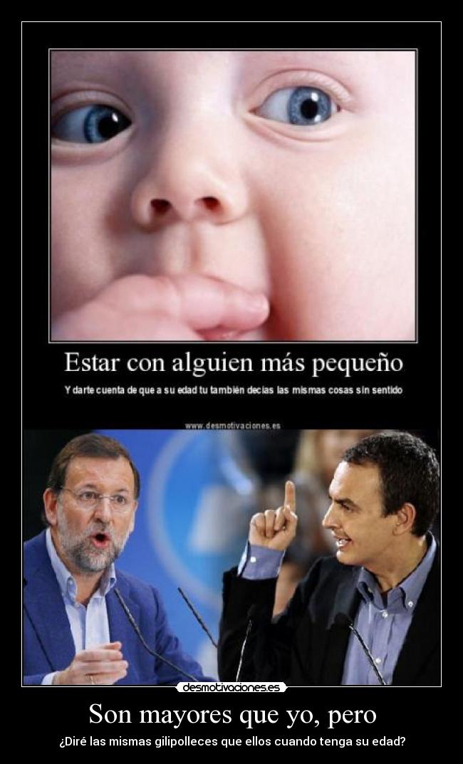 Son mayores que yo, pero - 