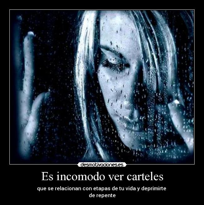 Es incomodo ver carteles - 