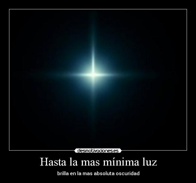 carteles luz oscuridad esperanza desmotivaciones