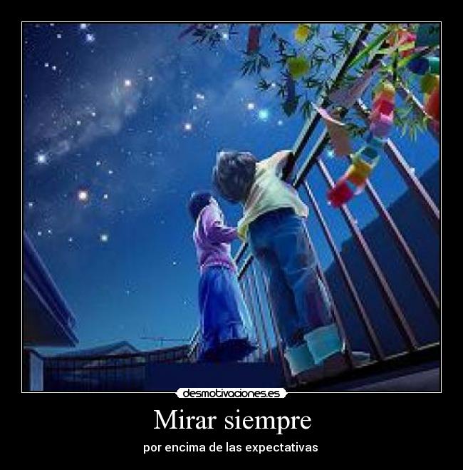 Mirar siempre - por encima de las expectativas