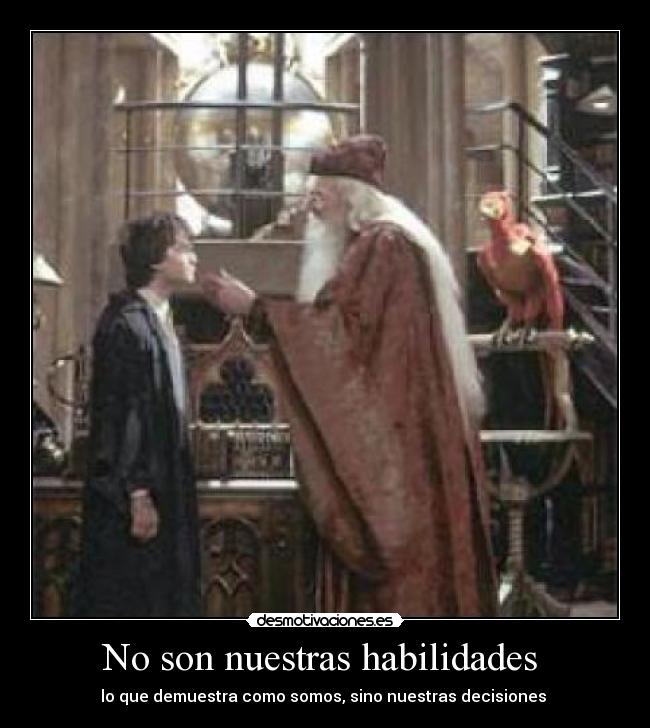 No son nuestras habilidades -