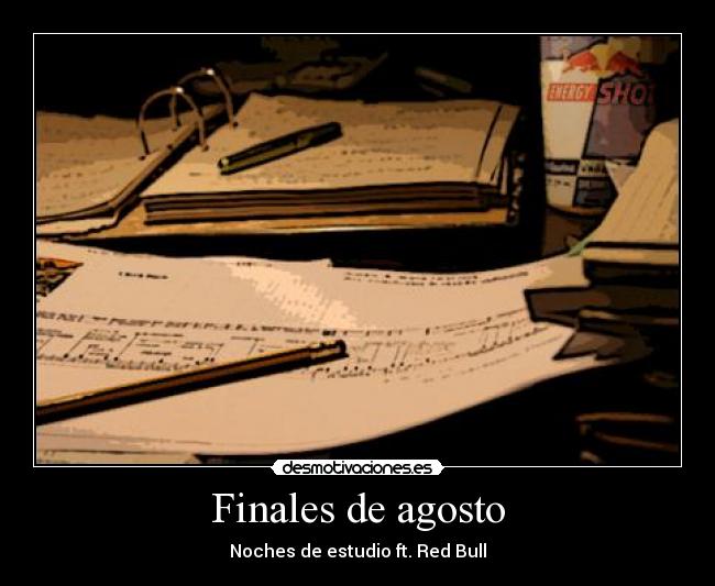 Finales de agosto -