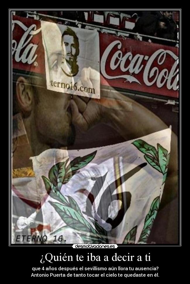 ¿Quién te iba a decir a ti -