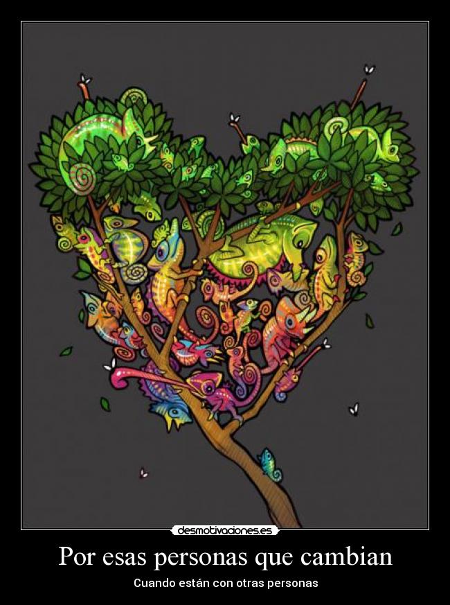 Por esas personas que cambian - Cuando están con otras personas