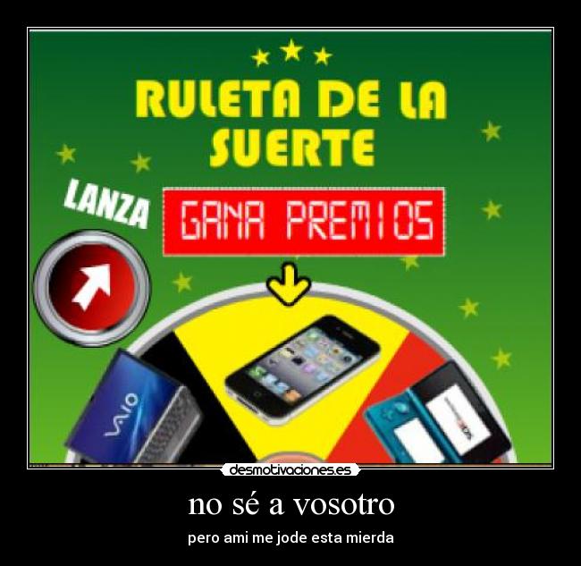 no sé a vosotro -
