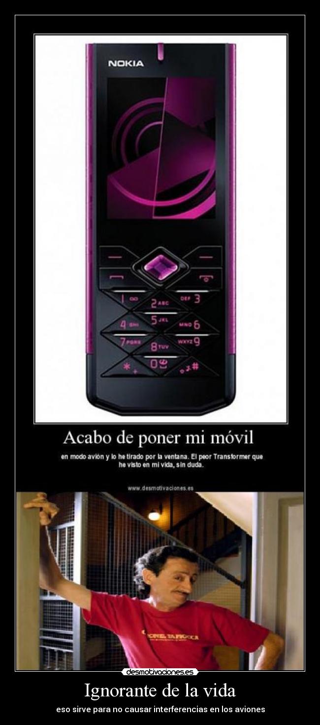 Ignorante de la vida -