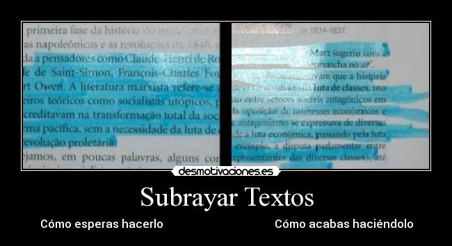 Subrayar Textos - Cómo esperas hacerlo Cómo acabas haciéndolo