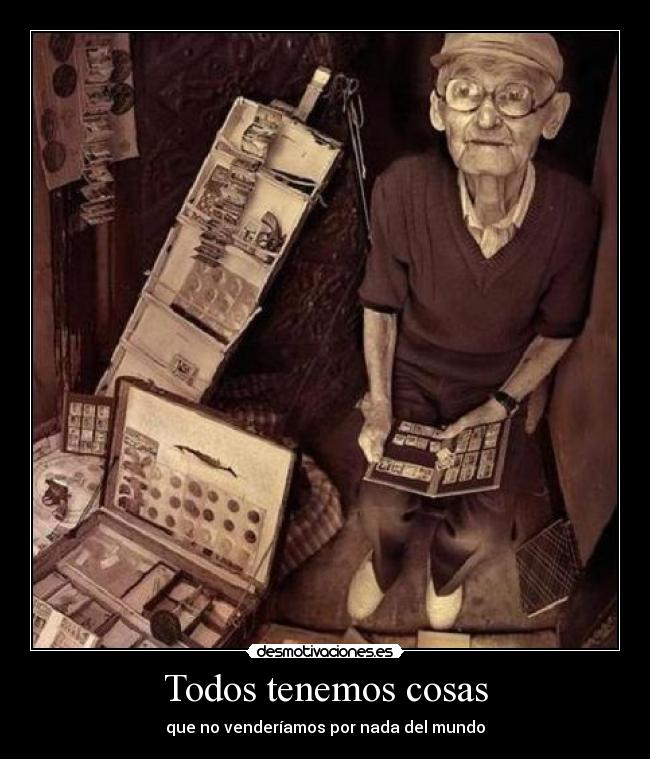 Todos tenemos cosas - 