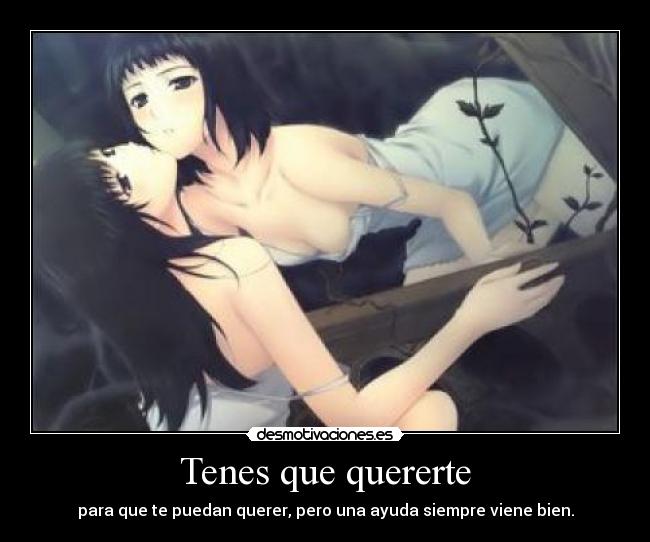 Tenes que quererte -