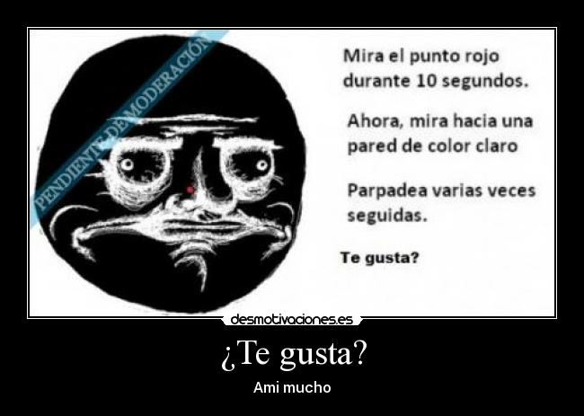 ¿Te gusta? - Ami mucho