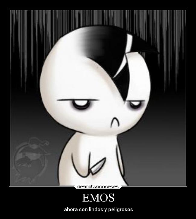 EMOS - ahora son lindos y peligrosos