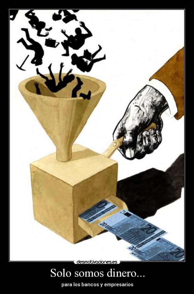 Solo somos dinero... - 