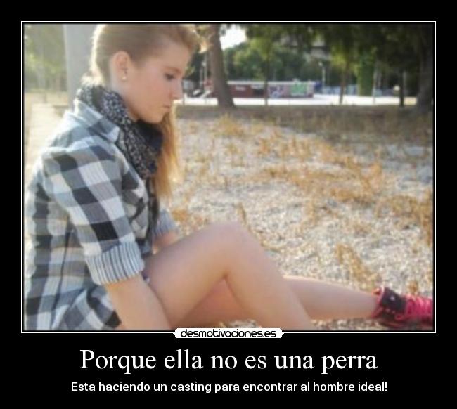 Porque ella no es una perra - 