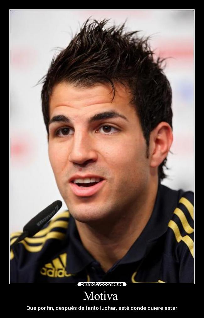 Motiva - Que por fin, después de tanto luchar, esté donde quiere estar.