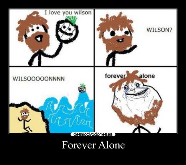 Forever Alone -