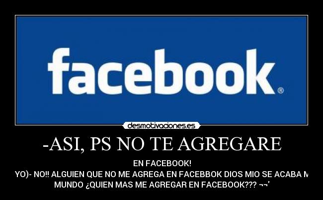 -ASI, PS NO TE AGREGARE -