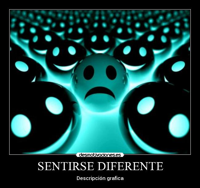 SENTIRSE DIFERENTE -
