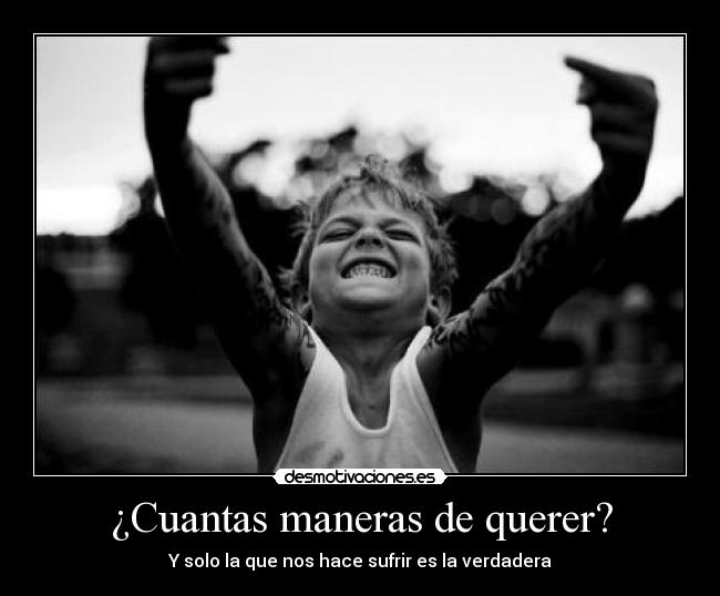 ¿Cuantas maneras de querer? - 