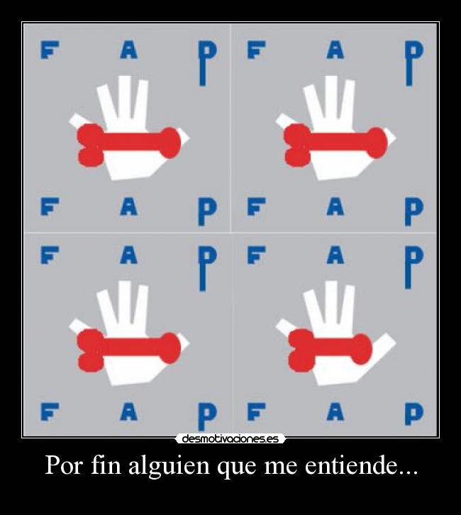 Por fin alguien que me entiende... - 