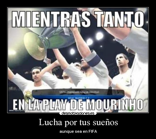 carteles suenos fifa mourinho copa desmotivaciones