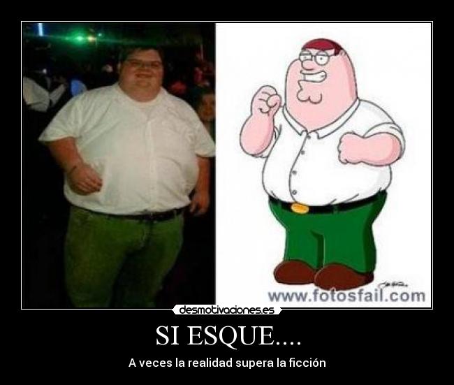 SI ESQUE.... - A veces la realidad supera la ficción