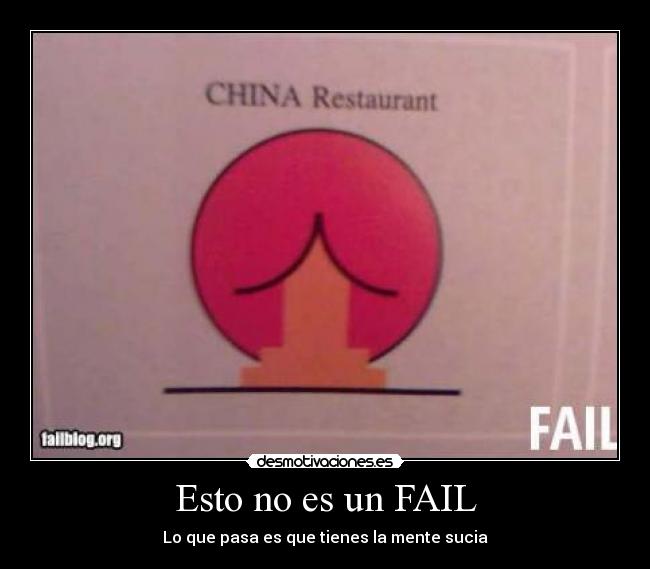 Esto no es un FAIL - Lo que pasa es que tienes la mente sucia