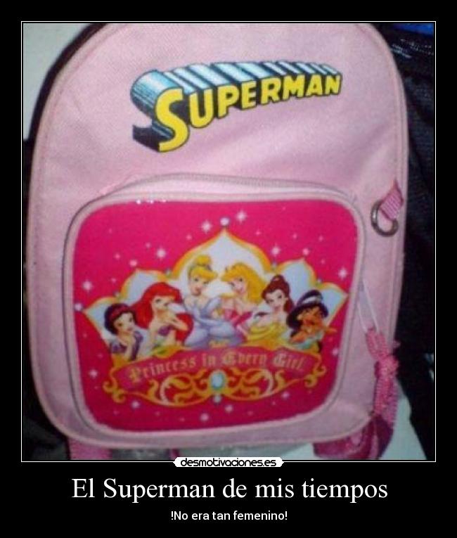 El Superman de mis tiempos - 