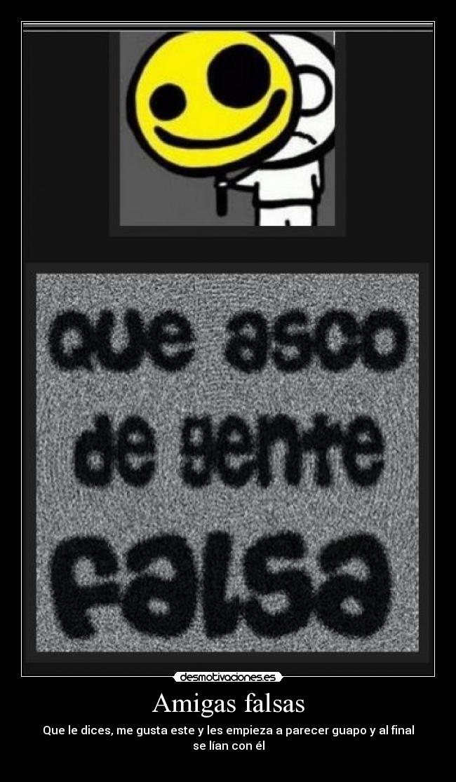 Amigas falsas - 