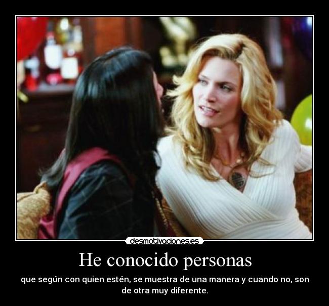 He conocido personas - 