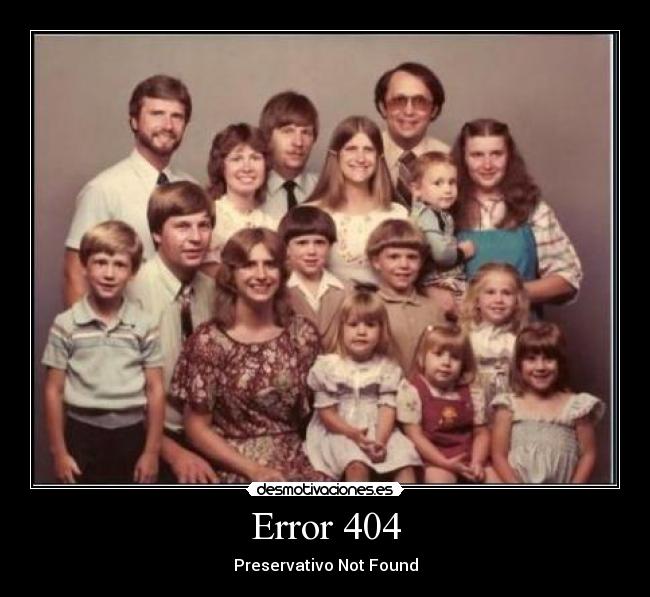 Error 404 - Preservativo Not Found