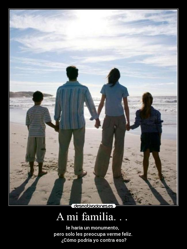 A mi familia. . .  - 