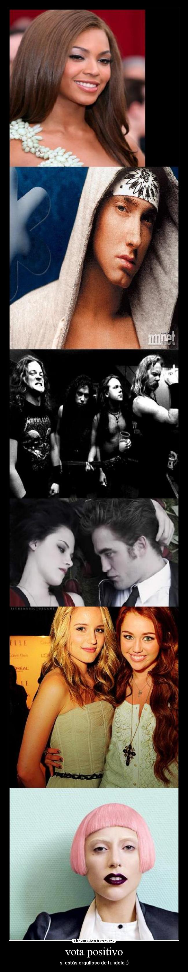 vota positivo - si estás orgulloso de tu idolo :)