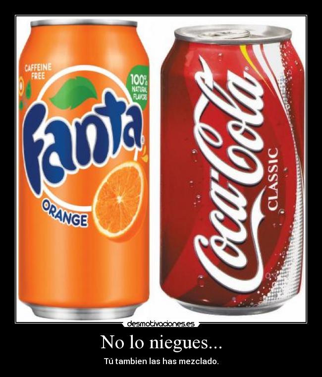No lo niegues... -