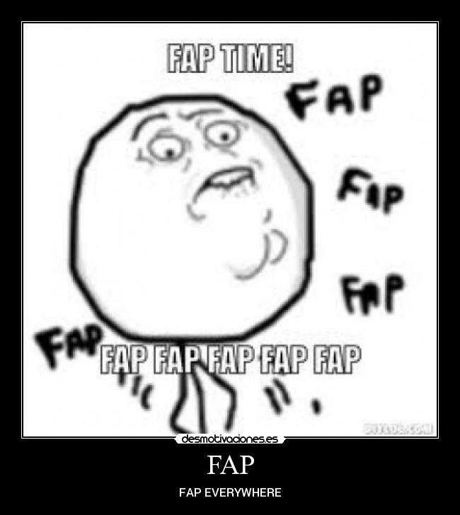 FAP - FAP EVERYWHERE