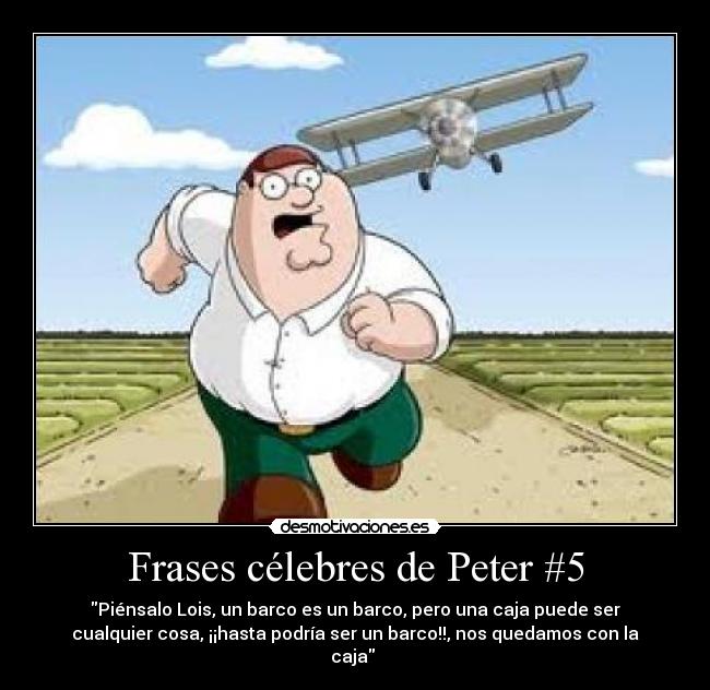 Frases célebres de Peter #5 -