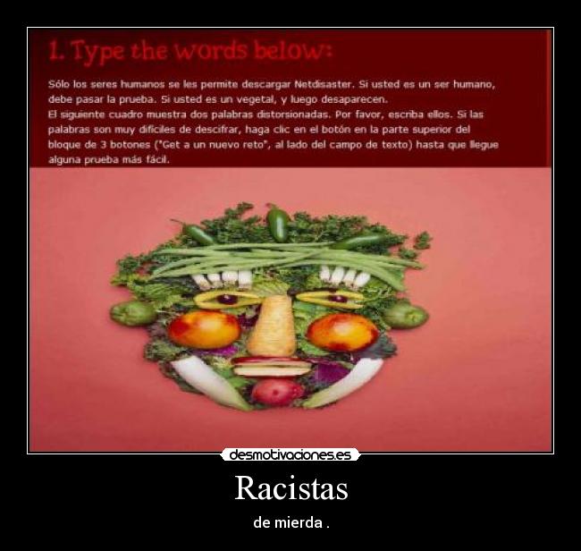Racistas - de mierda .