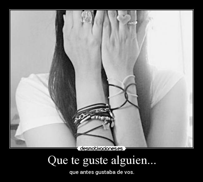 Que te guste alguien... - 