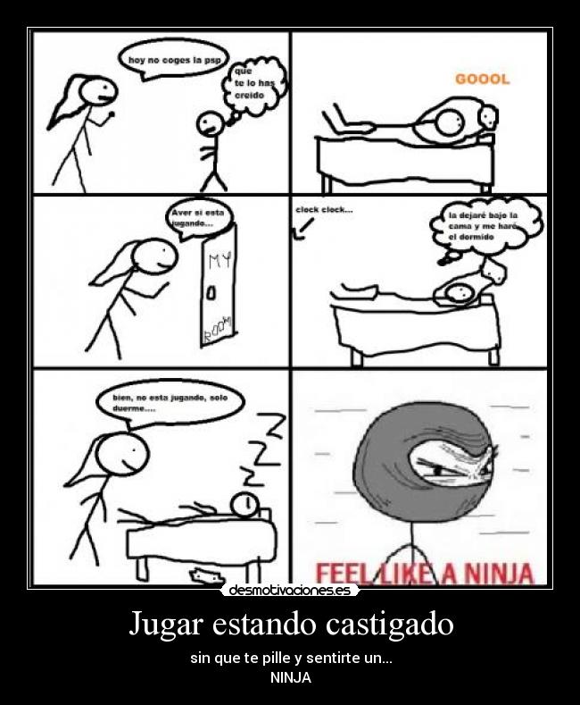 Jugar estando castigado -