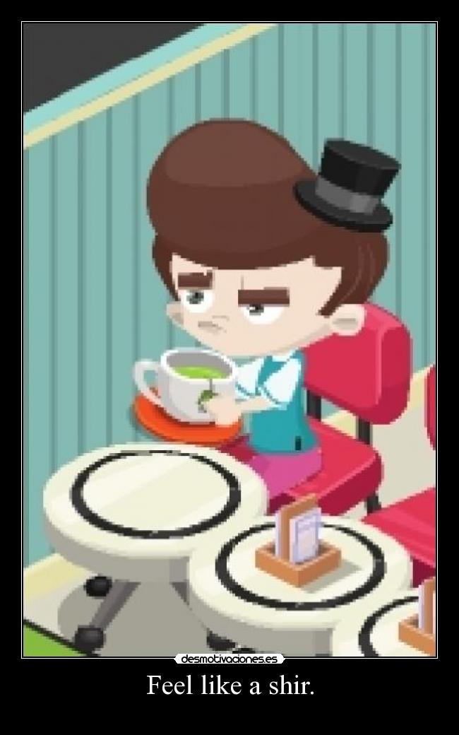 carteles feel like shir desmotivaciones