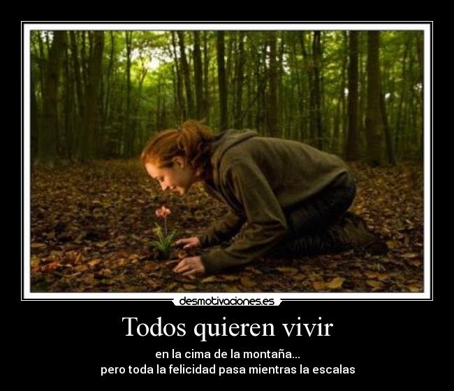 Todos quieren vivir - 